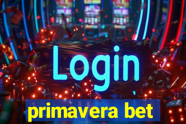 primavera bet